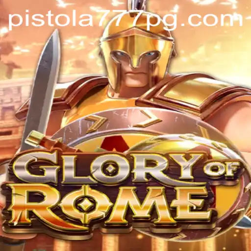 Explorando o Fascinante Mundo de GloryofRome e a Palpitante Emoção de Pistola777.com