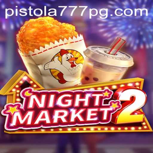 Descubra o Mundo Empolgante de NightMarket2 e a Emoção de Pistola777.com